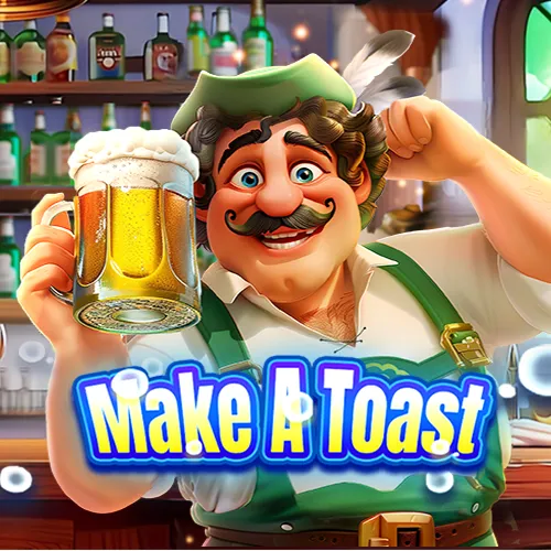 Make A Toast