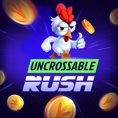 Uncrossable Rush