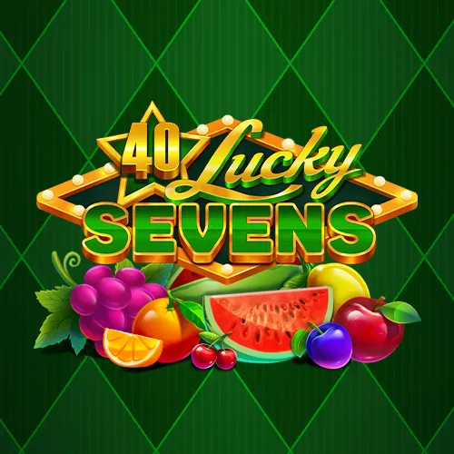 40 Lucky Sevens
