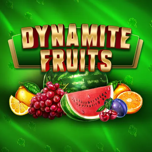 Dynamite Fruits