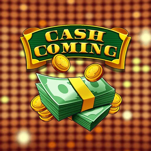 Cash Coming