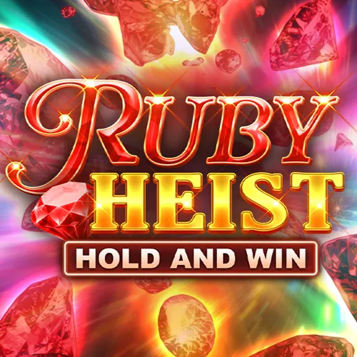 Ruby Heist Hold and Win